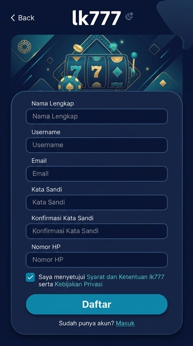 Panduan Membuat Akun Baru lk777 untuk Android